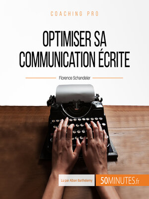 cover image of Optimiser sa communication écrite